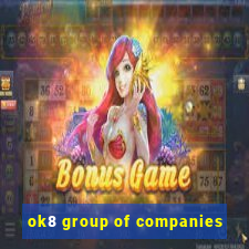 ok8 group of companies